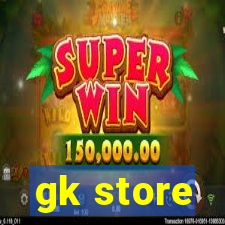 gk store